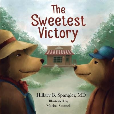 The Sweetest Victory by Spangler, Hillary Beth