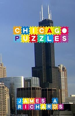 Chicago Puzzles by Richards, James a.
