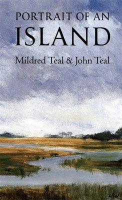 Portrait of an Island by Teal, John