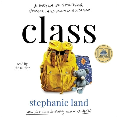 Class: A Memoir by Land, Stephanie