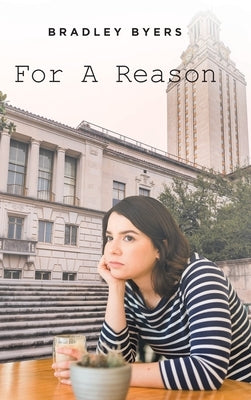 For A Reason by Byers, Bradley