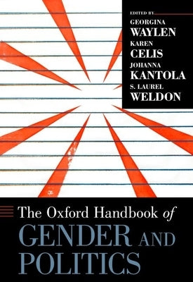 Oxford Handbook of Gender and Politics by Waylen, Georgina
