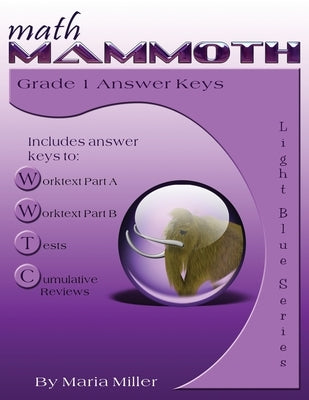 Math Mammoth Grade 1 Answer Keys by Miller, Maria