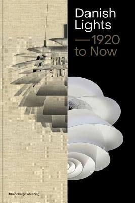 Danish Lights: 1920 to Now by Lytken, Malene