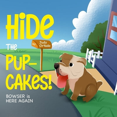 Hide the Pup-cakes! Bowser is Here Again by Ortado, Judy