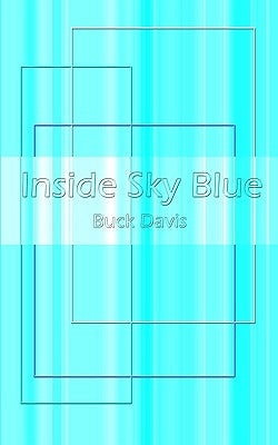 Inside Sky Blue by Davis, Buck