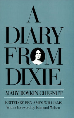 Diary from Dixie by Chesnut, Mary Boykin