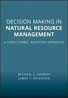 Decision Making Natural Resour by Conroy, Michael J.