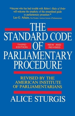 The Standard Code of Parliamentary Procedure by Sturgis, Alice