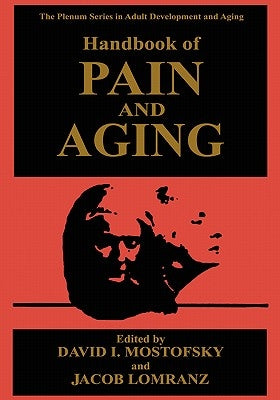 Handbook of Pain and Aging by Mostofsky, David I.