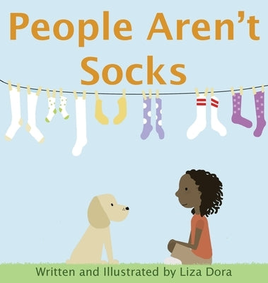 People Aren't Socks by Dora, Liza