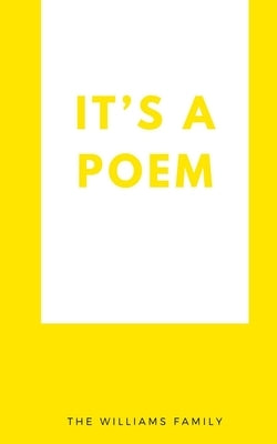 It's a poem by The Williams Family