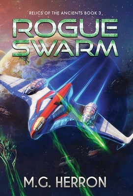 Rogue Swarm by Herron, M. G.