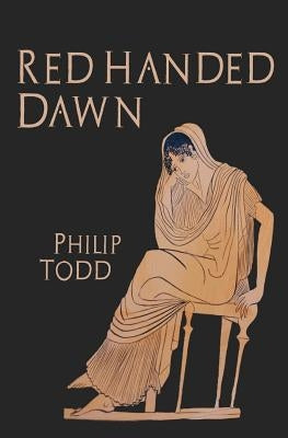 Red Handed Dawn by Todd, Philip