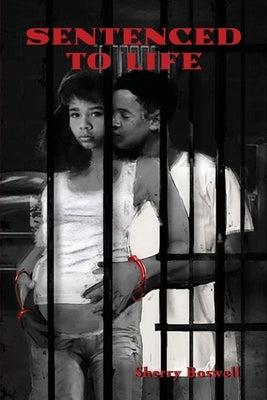 Sentenced to Life by Boswell, Sherry