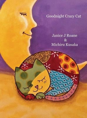 Goodnight Crazy Cat by RoAne, Janice