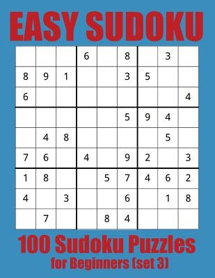 Easy Sudoku: 100 Sudoku Puzzles for Beginners (set 3) by Pernille, Jason