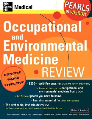 Occupational and Environmental Medicine Review: Pearls of Wisdom: Pearls of Wisdom by Greenberg, Michael