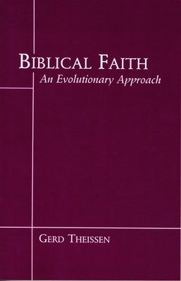 Biblical Faith by Theissen, Gerd