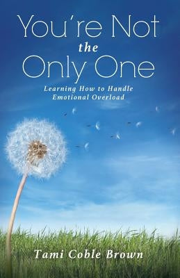 You're Not the Only One by Brown, Tami Coble