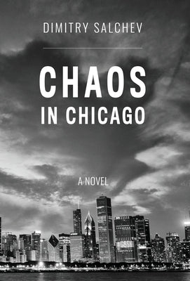 Chaos in Chicago by Salchev, Dimitry