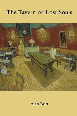 The Tavern of Lost Souls by Britt, Alan