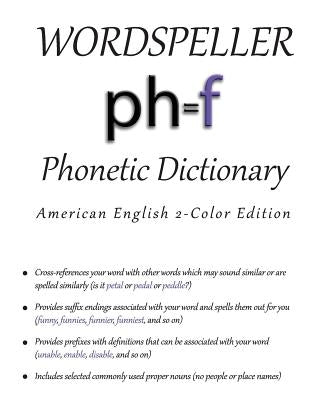 Wordspeller Phonetic Dictionary: American English 2-Color Edition by Frank, Diane M.