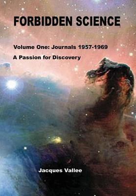 Forbidden Science - Volume One by Vallee, Jacques