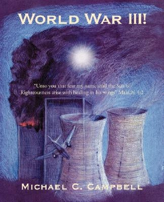 World War III! by Campbell, Michael C.