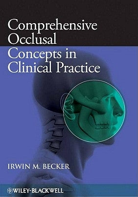 Comprehensive Occlusal Concepts in Clinical Practice by Becker, Irwin M.
