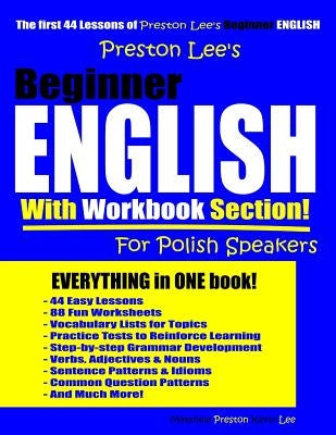 Preston Lee's Beginner English With Workbook Section For Polish Speakers by Preston, Matthew