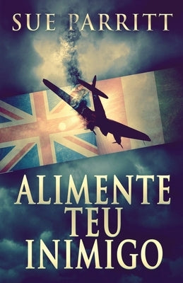 Alimente Teu Inimigo by Parritt, Sue