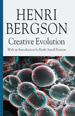 Creative Evolution by Bergson, H.