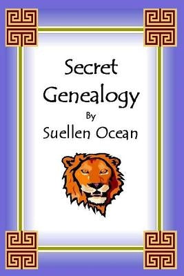 Secret Genealogy by Ocean, Suellen