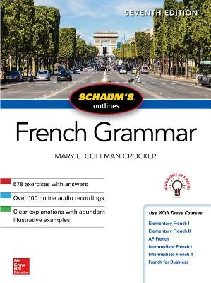 Schaum's Outline of French Grammar, Seventh Edition by Crocker, Mary