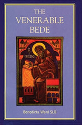 The Venerable Bede: Volume 169 by Ward, Benedicta