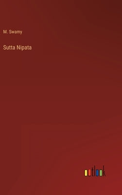Sutta Nipata by Swamy, M.
