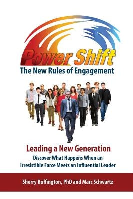 Power Shift: The New Rules of Engagement by Buffington, Sherry D.