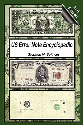 Us Error Note Encyclopedia, 2nd Edition by Sullivan, Stephen M.