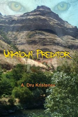 Unknown Predator by Kristenev, A. Dru