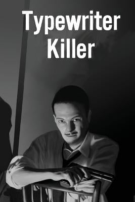 Typewriter Killer: H. Beam Piper by Carr, John F.