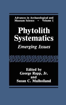 Phytolith Systematics: Emerging Issues by Mulholland, Susan C.