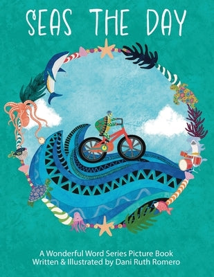 Seas the Day by Romero, Dani R.