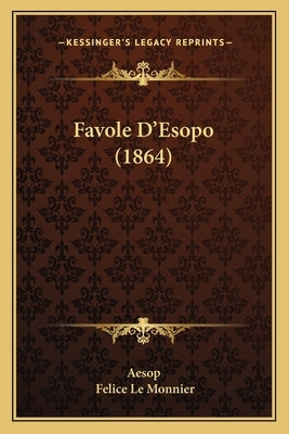 Favole D'Esopo (1864) by Aesop