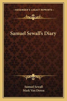 Samuel Sewall's Diary by Sewall, Samuel