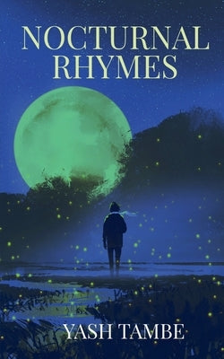 Nocturnal Rhymes by Tambe, Yash