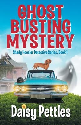 Ghost Busting Mystery by Pettles, Daisy