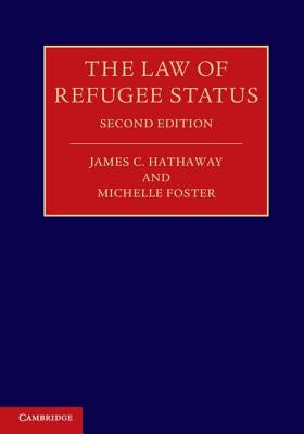 The Law of Refugee Status by Hathaway, James C.