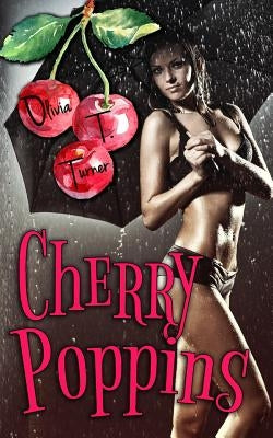 Cherry Poppins by Turner, Olivia T.