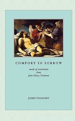 Comfort in Sorrow by Tolhurst, James